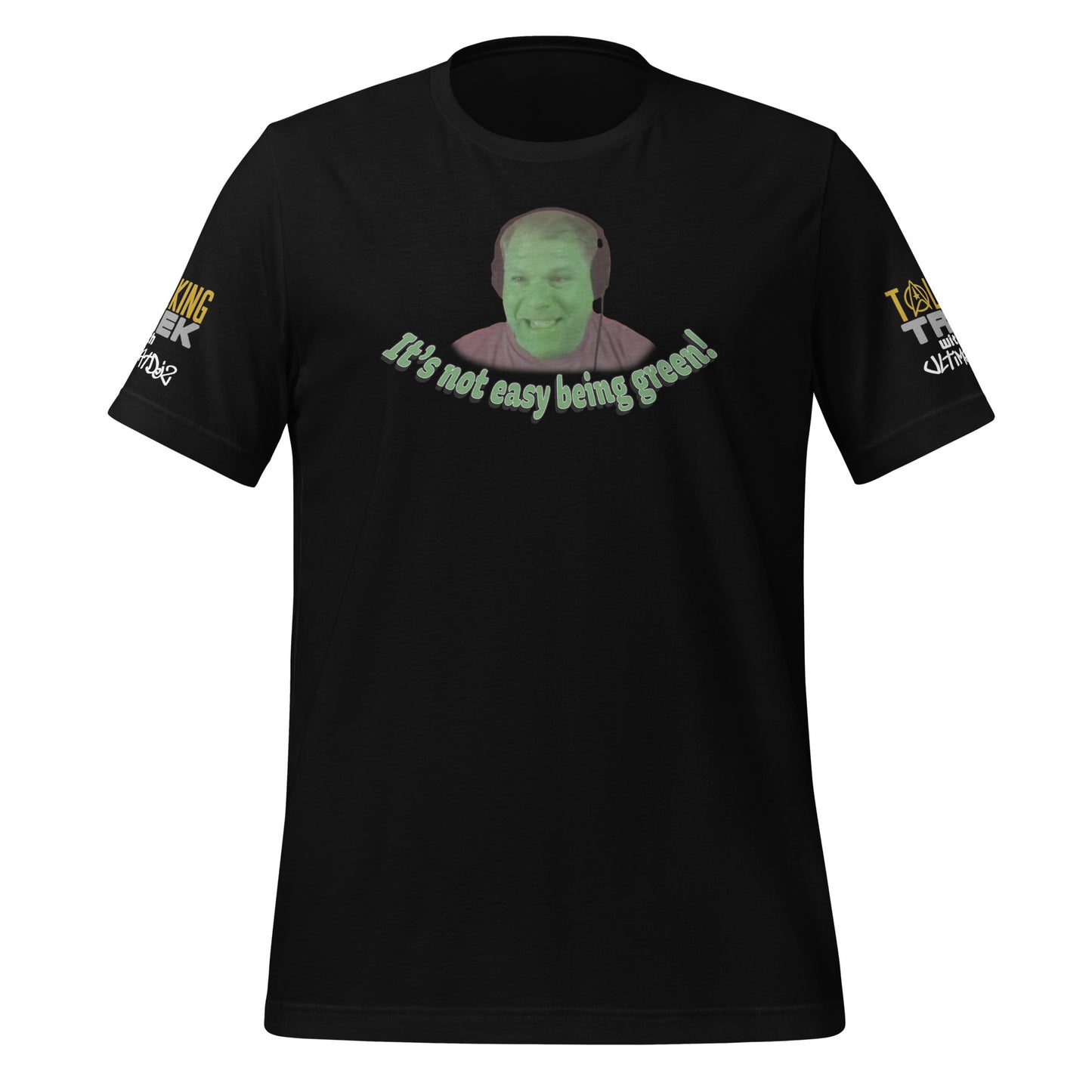 It's Not Easy Being Green! - Talking Trek T-Shirt