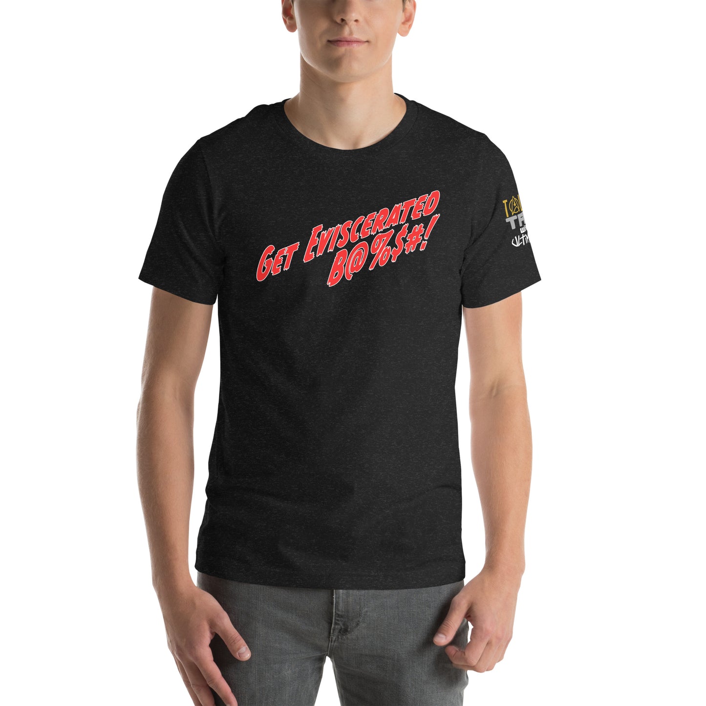 Get Eviscerated B@%$# ! - Talking Trek Shirt