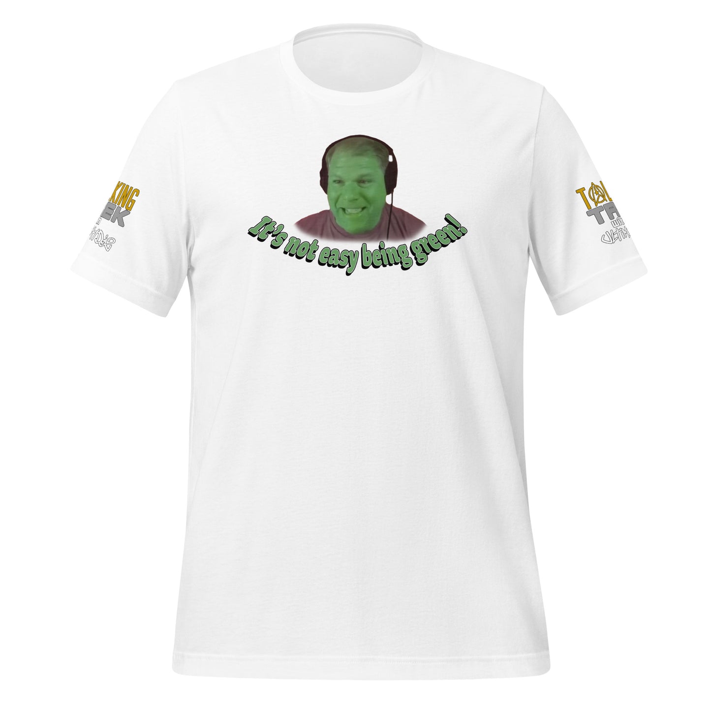 It's Not Easy Being Green! - Talking Trek T-Shirt